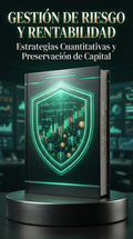 Gestión de Riesgo y Rentabilidad en Mercados Digitales